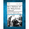 New Edition of the Babylonian Talmud - Paperback