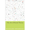 The Art of Social Theory - Paperback