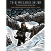 The Wilder Muir: The Curious Nature of John Muir - Paperback