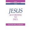 Jesus According to Paul - Paperback