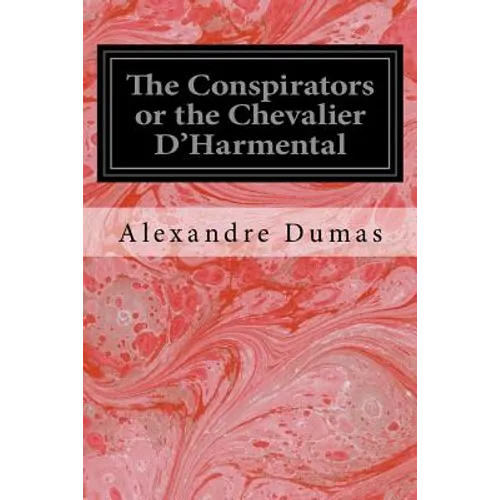 The Conspirators or the Chevalier D'Harmental - Paperback