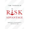 The Risk Advantage: Embracing the Entrepreneur's Unexpected Edge - Paperback