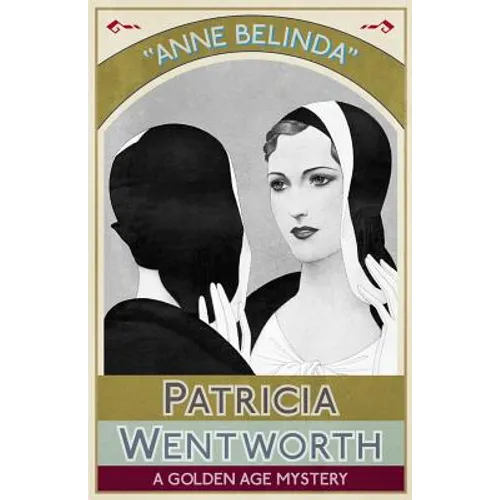 Anne Belinda: A Golden Age Mystery - Paperback