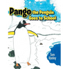 Pango the Penguin Goes to School - Hardcover