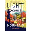 Light Comes to Shadow Mountain - Paperback