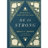 He Is Strong: Devotions for When You Feel Weak - Hardcover