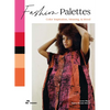 Fashion Palettes: Color Inspiration, Meaning and Mood - Paperback
