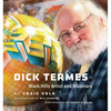 Dick Termes: Black Hills Artist and Visionary - Hardcover