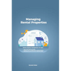 Managing Rental Properties - rental property management 101 learn how to own rental real estate, manage & start a rental property investing business. - Paperback