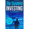 The Dividend Investing Blueprint: The Only Guide You'll Ever Need to Dominate The Stock Market, Build Passive Income, and Cashflow Your Way to Financi - Paperback