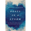 Boats in a Storm: Law, Migration, and Decolonization in South and Southeast Asia, 1942-1962 - Hardcover