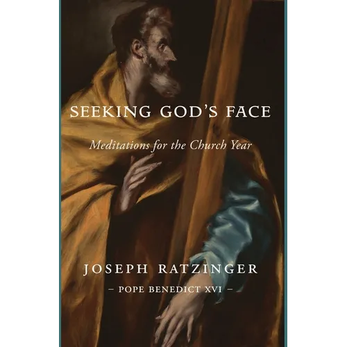 Seeking God's Face: Meditations for the Church Year - Hardcover