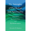 The Interplay of Psychology and Spirituality: A Resource for Counselors and Psychotherapists - Paperback
