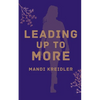 Leading up to More - Paperback