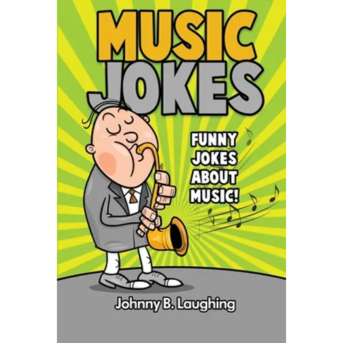 Music Jokes: Funny Jokes About Music! - Paperback