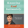 Knowing God Intimately: Being as Close to Him as You Want to Be - Paperback