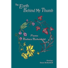 The Earth Behind My Thumb - Paperback