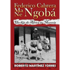 Federico Cabrera Ma/Ne Ngobá: Un hijo de África en Morovis - Paperback