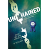 Unchained: Our Family's Addiction Mess Is Our Message - Paperback