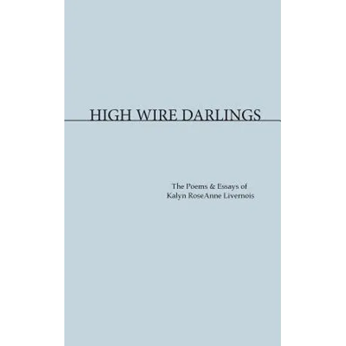 High Wire Darlings - Paperback
