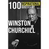 100 Inspirational Quotes by Winston Churchill - Paperback