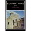 Remember Goliad! - Paperback