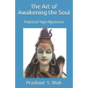 The Art of Awakening the Soul: Practice of Mysticism - Paperback