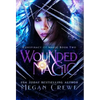 Wounded Magic - Hardcover