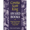 Coretta Scott King Award Books: Using Great Literature with Children and Young Adults - Paperback