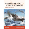 Philippines Naval Campaign 1944-45: The Battles After Leyte Gulf - Paperback