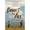 Bones & All. Hasta Los Huesos (Spanish Edition) - Paperback
