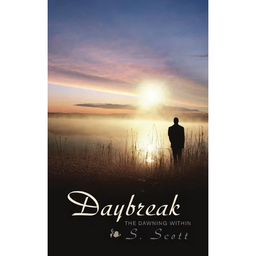 Daybreak: The Dawning Within - Hardcover