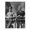 The Tehran Conference of 1943: The History of the First Meeting Between the Allies' Big Three Leaders during World War II - Paperback