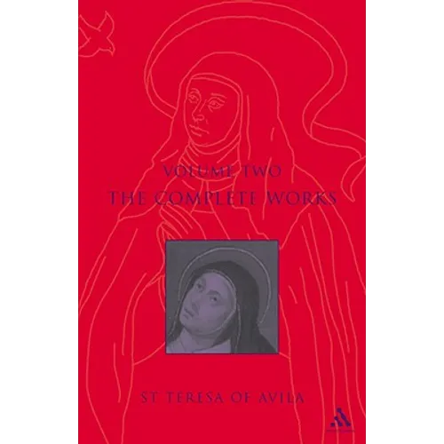 Complete Works St. Teresa of Avila Vol2 - Paperback