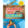Cardboard Box Engineering: Cool, Inventive Projects for Tinkerers, Makers & Future Scientists - Paperback