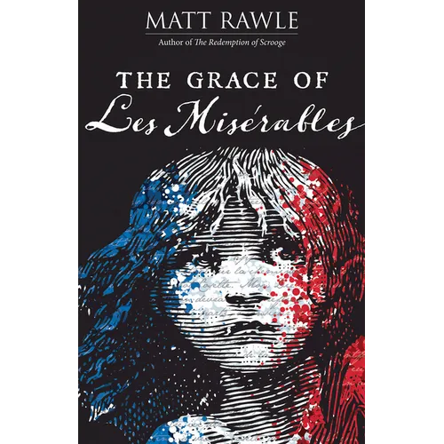 The Grace of Les Miserables - Paperback
