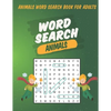 Animals Word Search Book For Adults: Large Print Puzzle For Adults & Seniors - Paperback