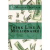 Think Like A Millionaire - Paperback