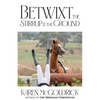 Betwixt the Stirrup and the Ground - Paperback