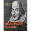Shakespeare-Lexicon: Volume One A-L: A Complete Dictionary of All the English Words, Phrases and Constructions in the Works of the Poet - Paperback