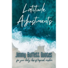Latitude Adjustments: Jimmy Buffett Quotes for Your Daily Dose of Tropical Wisdom - Paperback