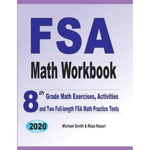 FSA Math Workbook: 8th Grade Math Exercises, Activities, and Two Full-Length FSA Math Practice Tests - Paperback
