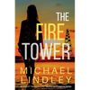 The Fire Tower - Paperback