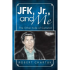 JFK, Jr., and Me: The Other Side of Camelot - Paperback