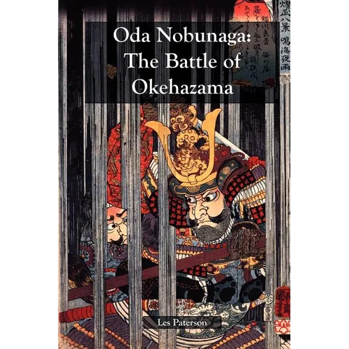 Oda Nobunaga: The Battle of Okehazama - Paperback