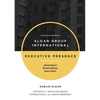 Executive Presence: Drive Impact, Be Influential, and Build Trust - Paperback