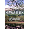 Shawangunks Trail Companion: A Complete Guide to Hiking, Mountain Biking, Cross-Country Skiing, and More Only 90 Miles from New York City - Paperback