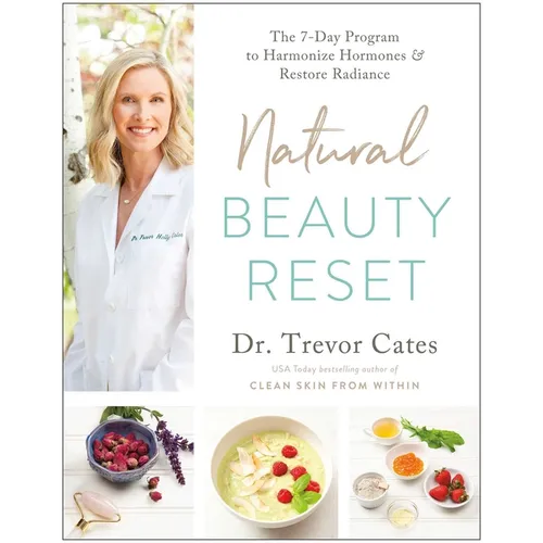 Natural Beauty Reset: The 7-Day Program to Harmonize Hormones and Restore Radiance - Paperback