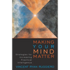 Making Your Mind Matter: Strategies for Increasing Practical Intelligence - Paperback