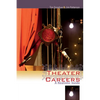 Theater Careers: A Realistic Guide - Paperback